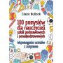 100 pomysłów dla nauczycieli szkół podstawowych i ponadpodstawowych  1  
