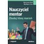 Nauczyciel mentor. Zbuduj klasę marzeń 