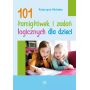 101 łamigłówek i zadań logicznych dla dzieci  1  