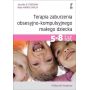Terapia zaburzenia obsesyjno-kompulsyjnego małego dziecka (5-8 lat). Podręcznik terapeuty  1  