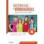 Wędrując ku dorosłości. Wychowanie do życia w rodzinie - ćwiczenia, szkoła podstawowa, klasa 4 