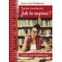 Egzamin ósmoklasisty. Jak to napisać? Poradnik i ćwiczenia dla każdego ucznia 