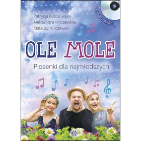 Ole mole. Piosenki dla najmłodszych (książka + CD)  1  