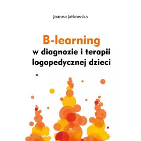 B-learning w diagnozie i terapii logopedycznej dzieci  1  