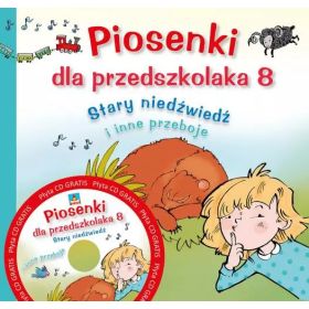 Piosenki dla przedszkolaka 8. "Stary niedźwiedź" i inne przeboje (książka + CD)  1  