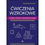 Ćwiczenia wzrokowe. Uczenie metodą kopiowania wzoru 