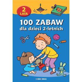 100 zabaw dla dzieci 2-letnich  1  