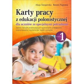 Karty pracy z edukacji polonistycznej dla uczniów ze specjalnymi potrzebami. Część 1  1  