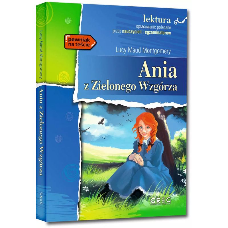 Ania Z Zielonego Wzgórza Test Ania z Zielonego Wzgórza (wydanie z opracowaniem i streszczeniem