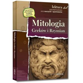 Mitologia Greków i Rzymian (wydanie z opracowaniem i streszczeniem)  1  