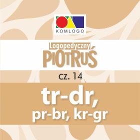 Karty logopedyczny Piotruś - cz. 14. Głoski Tr-Dr, Pr-Br, Kr-Gr  1  