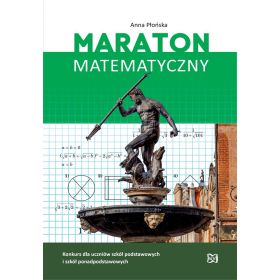 Maraton Matematyczny. Konkurs dla uczniów szkół podstawowych i szkół ponadpodstawowych  1  