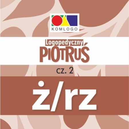 Karty logopedyczny Piotruś - cz. 2. Głoska Ż/Rz  1  