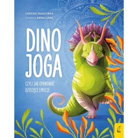 Dino joga, czyli jak opanować dziecięce emocje  1  