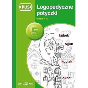 PUS. Logopedyczne potyczki 5. Głoski K-G 1  