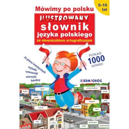 Mówimy po polsku. Ilustrowany słownik języka polskiego  1  