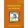 Matematyka - zbiór zadań, szkoła podstawowa, klasa 6. Matematyka na szóstkę  1  