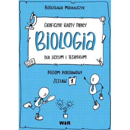 Biologia - Graficzne karty pracy dla liceum i technikum - Poziom podstawowy - Zestaw 1 