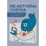 Re-aktywna chemia. Zadania rewalidacyjne dla uczniów klas 7–8 