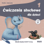 Ćwiczenia słuchowe dla dzieci. Część 1 