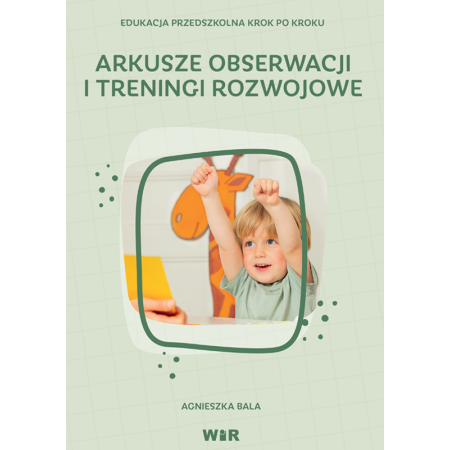 Arkusze obserwacji i treningi rozwojowe dla dzieci w wieku 3-6 lat 