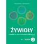 Żywioły. Materiały na zajęcia rozwijające kreatywność. Poziom 2 