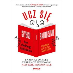 Ucz się szybko i skutecznie bez zbędnego zakuwania. Poradnik dla dzieci i młodzieży 