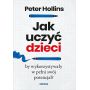 Jak uczyć dzieci, by wykorzystywały w pełni swój potencjał? 