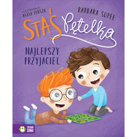 Staś Pętelka. Najlepszy przyjaciel 