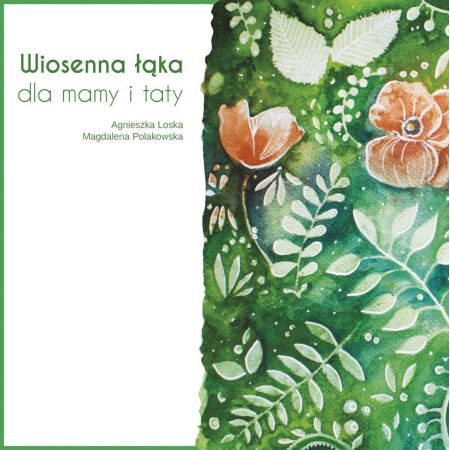 Wiosenna łąka dla mamy i taty. Scenariusz przedstawienia na dzień mamy i taty (książka + CD) 