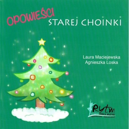 Opowieści starej choinki. Scenariusz przedstawienia na Boże Narodzenie (książka + CD) 