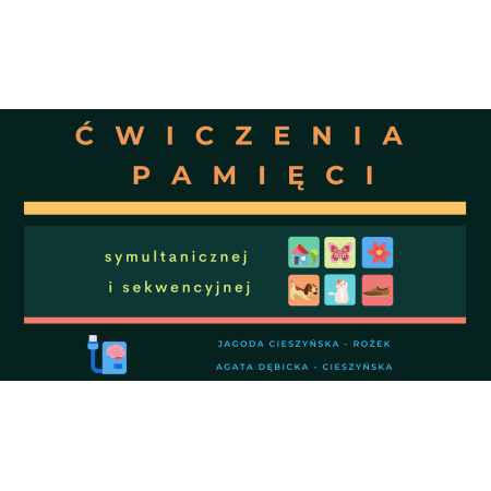 Ćwiczenia pamięci sekwencyjnej i symultanicznej 