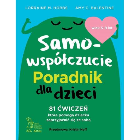 Samowspółczucie. Poradnik dla dzieci 