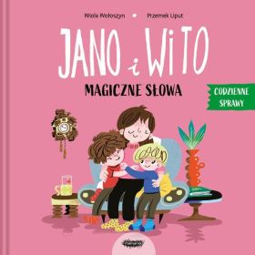 Jano i Wito. Magiczne słowa. Codzienne sprawy 