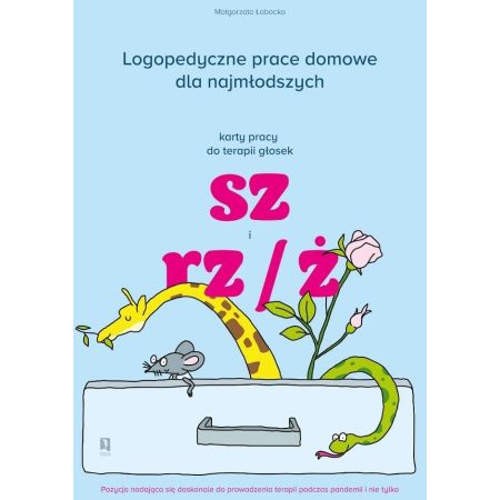 Logopedyczne prace domowe dla najmłodszych. Karty pracy do terapii głosek SZ i RZ/Ż 1  