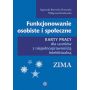 Funkcjonowanie osobiste i społeczne. Pakiet edukacyjny dla uczniów z niepełnosprawnością intelektualną 