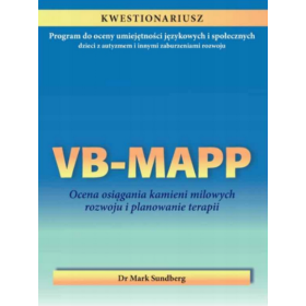 VB-MAPP Kwestionariusz. Program do oceny umiejętności językowych i społecznych dzieci z autyzmem i innymi zaburzeniami rozwoju 