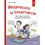 Bezpieczni w Internecie. Jak chronić się przed oszustwami i przemocą 