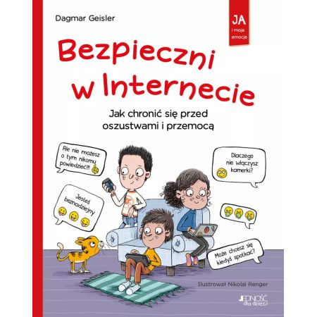 Bezpieczni w Internecie. Jak chronić się przed oszustwami i przemocą 