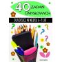 40 zadań umysłowych dla dzieci w wieku 6-9 lat 