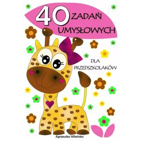 40 zadań umysłowych dla przedszkolaków 