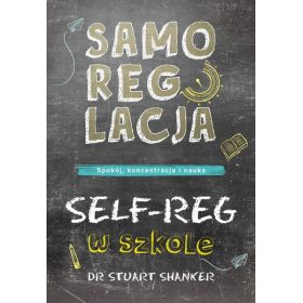 Samoregulacja w szkole. Self-Reg w szkole 