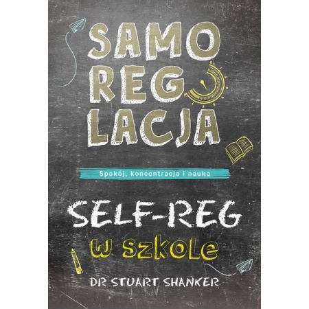 Samoregulacja w szkole. Self-Reg w szkole 