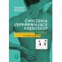 Ćwiczenia usprawniające kręgosłup. Poradnik. Wydanie rozszerzone 