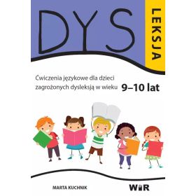 Dysleksja. Ćwiczenia językowe dla dzieci zagrożonych dysleksją (9-10 lat)  1  
